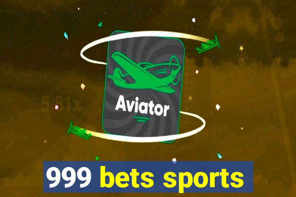 999 bets sports